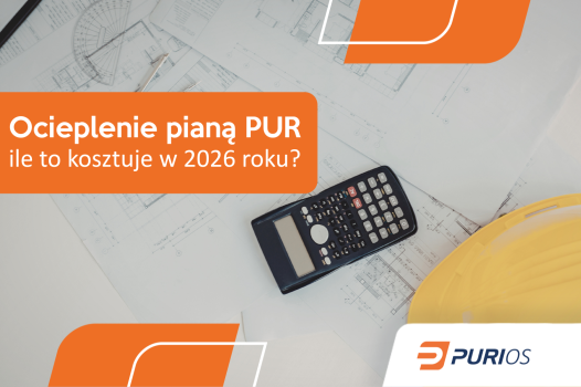 Ile kosztuje ocieplenie pianą PUR w 2026 roku? Ceny, oszczędności i realne korzyści 